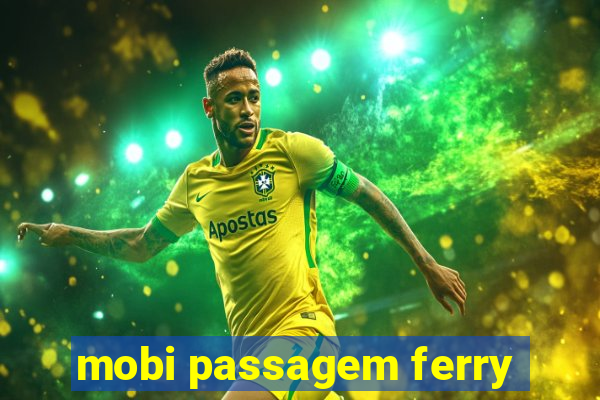 mobi passagem ferry